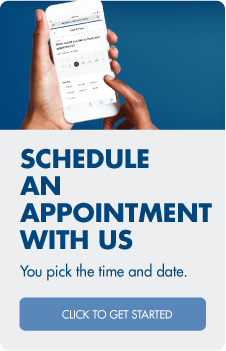 Schedule an appointment with us.  You pick the date and time!